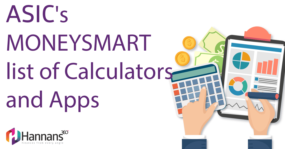 Asic S Moneysmart List Of Calculators And Apps Hannans360 - 